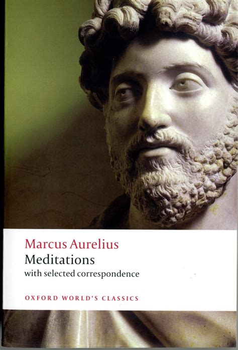 The 4th Kind of Madness: MARCUS AURELIUS: MEDITATIONS