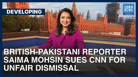 British-Pakistani Reporter Saima Mohsin Sues CNN | Developing | Dawn ...