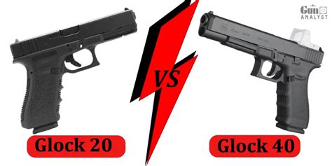 Glock 20 VS Glock 40- Let's Find Out the Key Differences Between Them ...