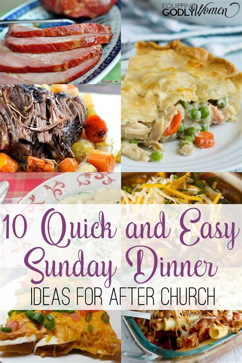 10 Quick and Easy Sunday Dinner Ideas for After Church