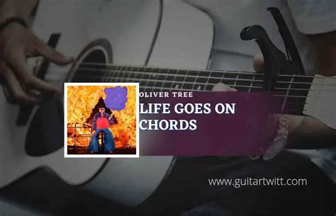 Life Goes On Chords By Oliver Tree - Guitartwitt