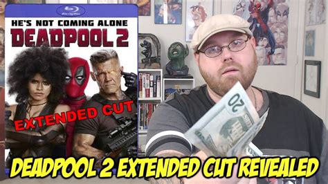 Deadpool 2 Extended Cut Revealed!!! - YouTube