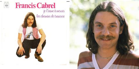 How Francis Cabrel's "I love him to die" became a standard in French ...