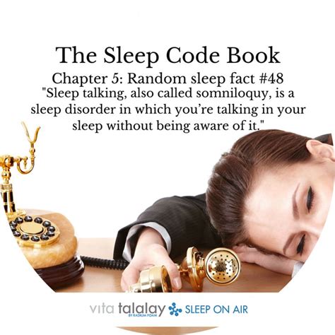 Sleep talking, also called somniloquy, is a sleep disorder in which you're talking in your sleep ...