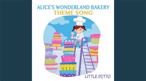 Alice's Wonderland Bakery Theme Song - YouTube