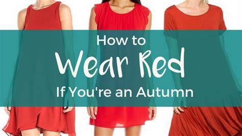 How to Wear Red if You’re an Autumn – Teal Inspiration