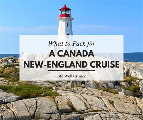 What to Pack for a Canada New England Cruise - The Ultimate Guide ...