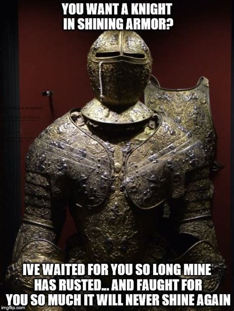 Knight In Shining Armour Meme - Meme Walls