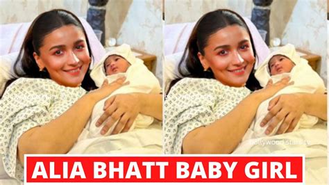 Alia Bhatt And Ranbir Kapoor Blessed With A Baby Girl, Alia Bhatt Baby Girl Pic, Alia Bhatt ...