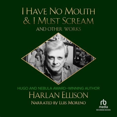 I Have No Mouth & I Must Scream and Other Works - Audiobook - Harlan Ellison - Storytel