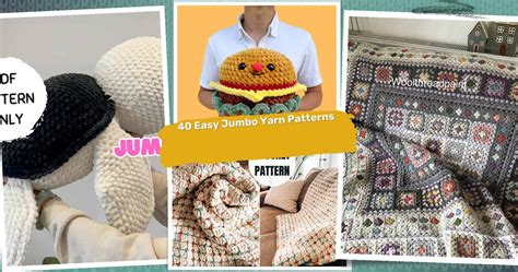 40 Jumbo Yarn Crochet Patterns: Discover Easy and Cozy Designs Today!