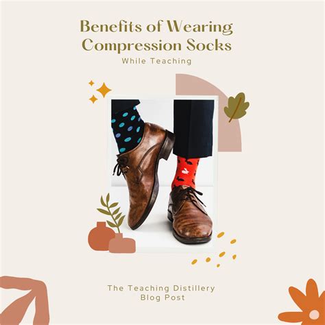 Benefits of Wearing Compression Socks While Teaching — The Teaching Distillery