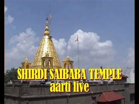 Shri Sai Baba Aarti Live,Shirdi - YouTube