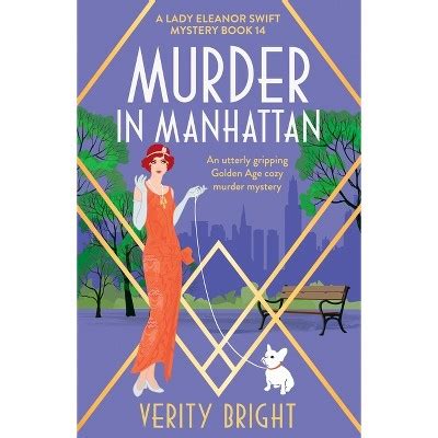 Murder In Manhattan - (a Lady Eleanor Swift Mystery) By Verity Bright ...