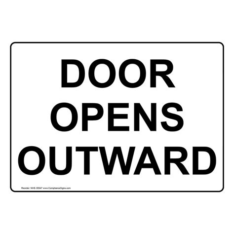 Door Opens Outward Sign NHE-35547