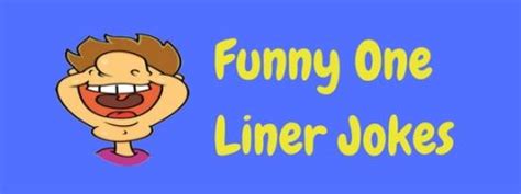 50+ Funny One Liner Jokes (Hilarious One Liners!) | LaffGaff