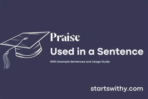 PRAISE in a Sentence Examples: 21 Ways to Use Praise