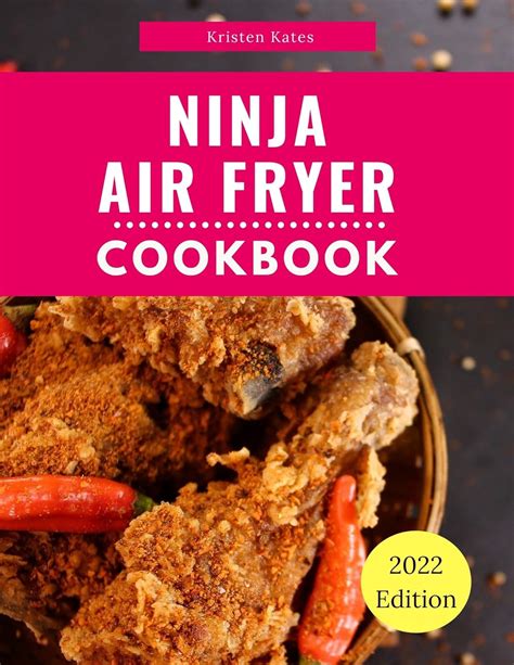 Amazon.com: Ninja Air Fryer Cookbook: The Most Delicious Ninja Air ...