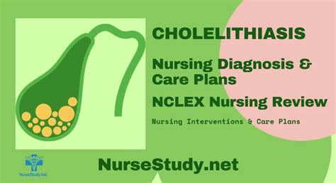 Cholelithiasis Nursing Diagnosis & Care Plan - NurseStudy.Net