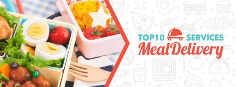 Top 10 Meal Delivery Services