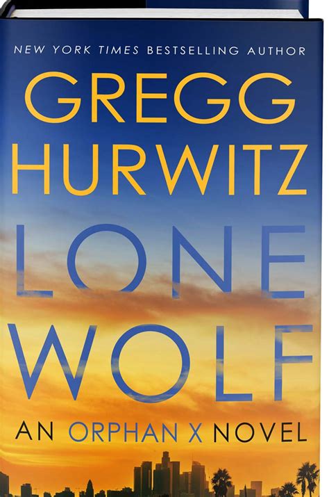 Lone Wolf - Gregg Hurwitz - Minotaur Books