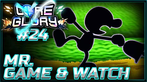 The Core of Glory (For Glory Mode) #24: Mr. Game & Watch w/ PKSparkxx! (Super Smash Bros. for ...