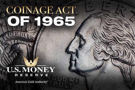 History & Impact of the Coinage Act of 1965 | U.S. Money Reserve