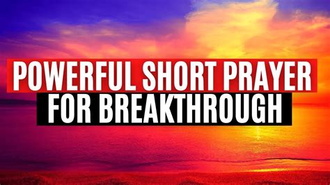 Say This Powerful Short Prayer For Your Breakthrough [Life-Changing!]