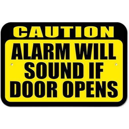 Caution Alarm Will Sound if Door Opens Sign - Walmart.com