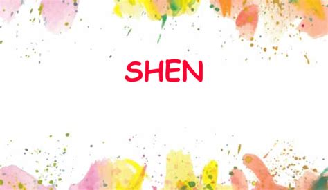 Shen Name Meaning