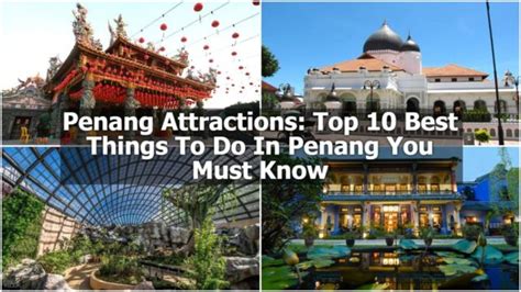 Penang Attractions: Top 20 Best Things To Do In Penang You Must Know