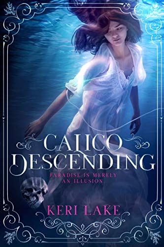 Calico Descending (Juniper Unraveling #2) by Keri Lake | Goodreads