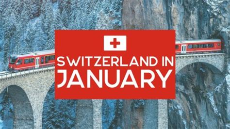 Switzerland in January: Everything You Need to Know