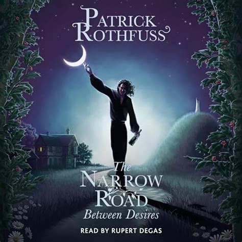 The Narrow Road Between Desires by Patrick Rothfuss, Nate Taylor ...