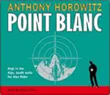 Alex Rider 2 Cd: Point Blanc: Amazon.co.uk: Horowitz, Anthony: Books