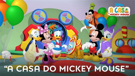 🎶A casa de Mickey Mouse | Disney - YouTube