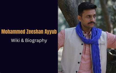 Mohammed Zeeshan Ayyub Wiki, Biography, Age, Wife, Family, Education, Height, Weight, Movies ...