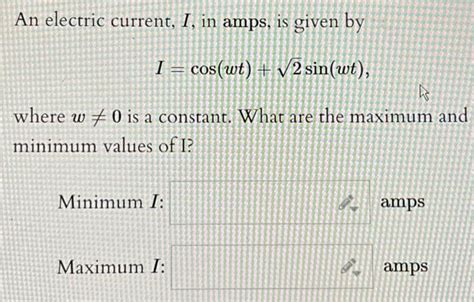 Solved An electric current, I, in amps, is given by | Chegg.com