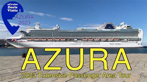 P&O AZURA extensive ship tour 2023 - YouTube