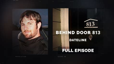 Watch the Dateline episode “Behind Door 813” now