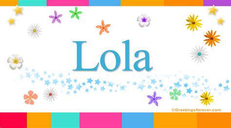 Lola Name Meaning - Lola name Origin, Name Lola, Meaning of the name ...