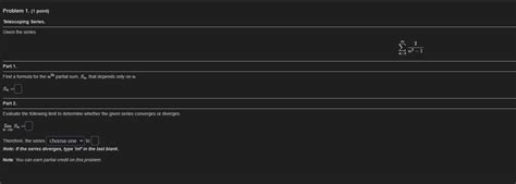 Solved Problem 1. (1 point) Telescoping Series. Given the | Chegg.com