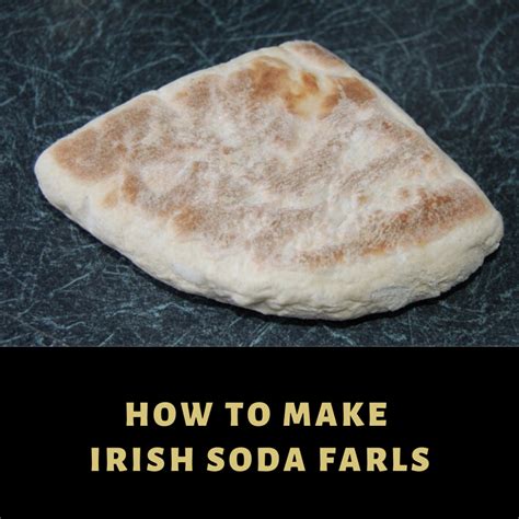 My Grandmother's Irish Soda Farls: A Traditional Bread Recipe - Delishably