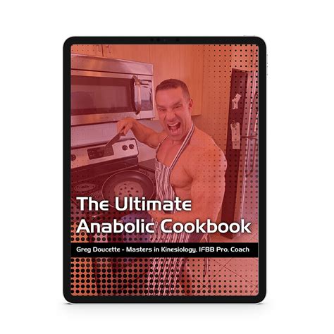 The Ultimate Anabolic Cookbook – Coach Greg Inc.