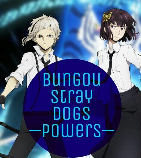 Bungou stray dogs — Best Abilities | Anime Amino