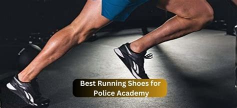 The 6 Best Running Shoes for Police Academy - Solution Shoes