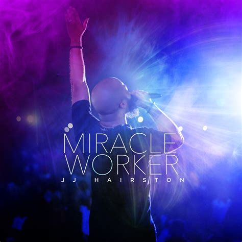 ‎Miracle Worker (Live) by J.J. Hairston on Apple Music