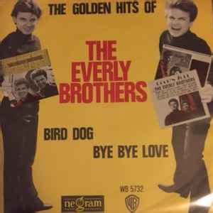 Everly Brothers - Bird Dog / Bye Bye Love (1965, Vinyl) | Discogs