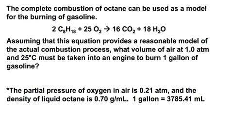 Solved The complete combustion of octane can be used as a | Chegg.com