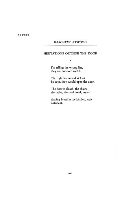 Hesitations Outside the Door by Margaret Atwood | ("You refuse to own") by Margaret Atwood ...